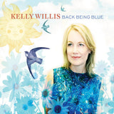 Kelly Willis - Back being blue (LP)