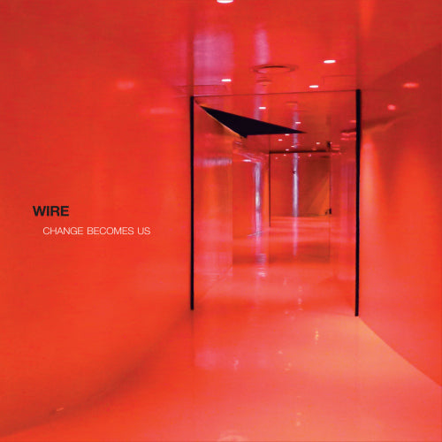 Wire - Change become us (LP) - Velvet Music