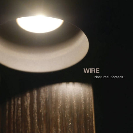 Wire - Nocturnal koreans (CD) - Velvet Music