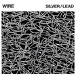 Wire - Silver/lead (LP) - Velvet Music