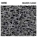 Wire - Silver/lead (LP) - Velvet Music