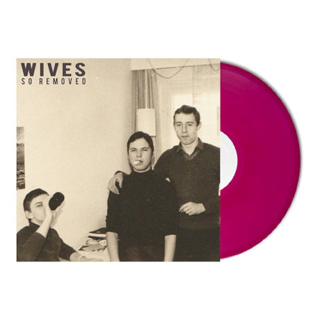 Wives - So removed (LP) - Velvet Music