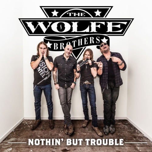 Wolfe Brothers - Nothin' but trouble (CD)