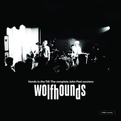 Wolfhounds - Hands in the till: the complete john peel sessions (CD) - Velvet Music