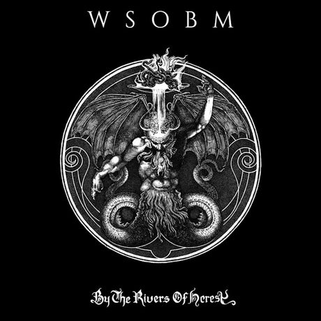 WSOBM - By the rivers of heresy (CD) - Velvet Music