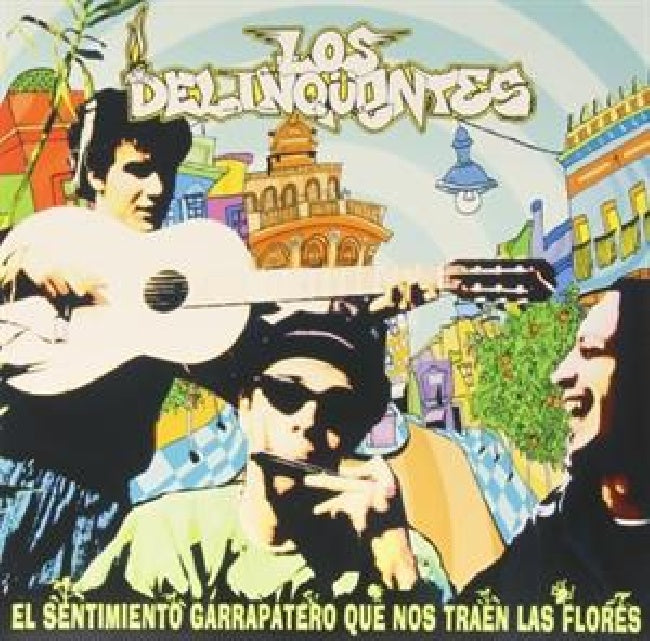 Delincuentes - El sentimiento garrapatero (LP)