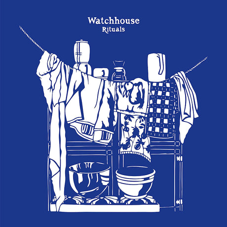 Watchhouse - Rituals (LP) - Velvet Music