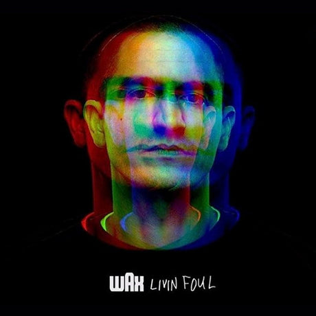 Wax - Livin foul (CD) - Velvet Music