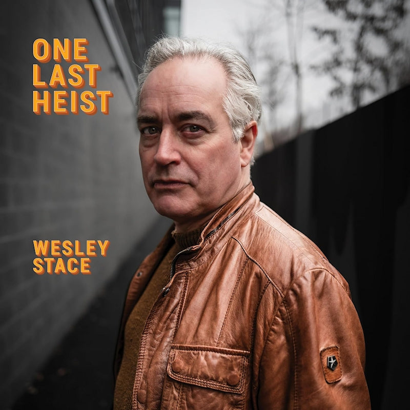 Wesley Stace - One last heist (LP)
