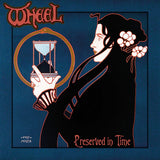 Wheel - Preserved in time (LP)