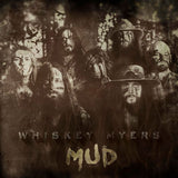 Whiskey Myers - Mud (CD) - Velvet Music