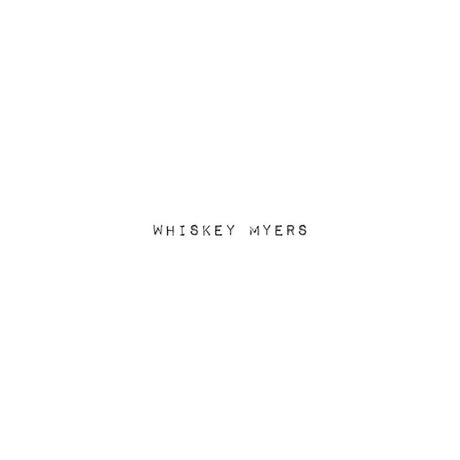 Whiskey Myers - Whiskey myers (LP) - Velvet Music