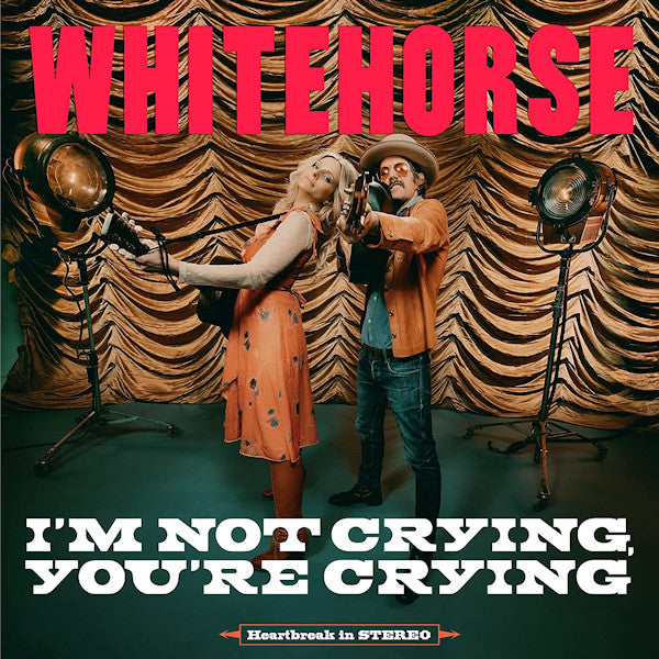 Whitehorse - I'm not crying, you're crying (CD)