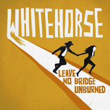 Whitehorse - Leave no bridge unburned (LP)