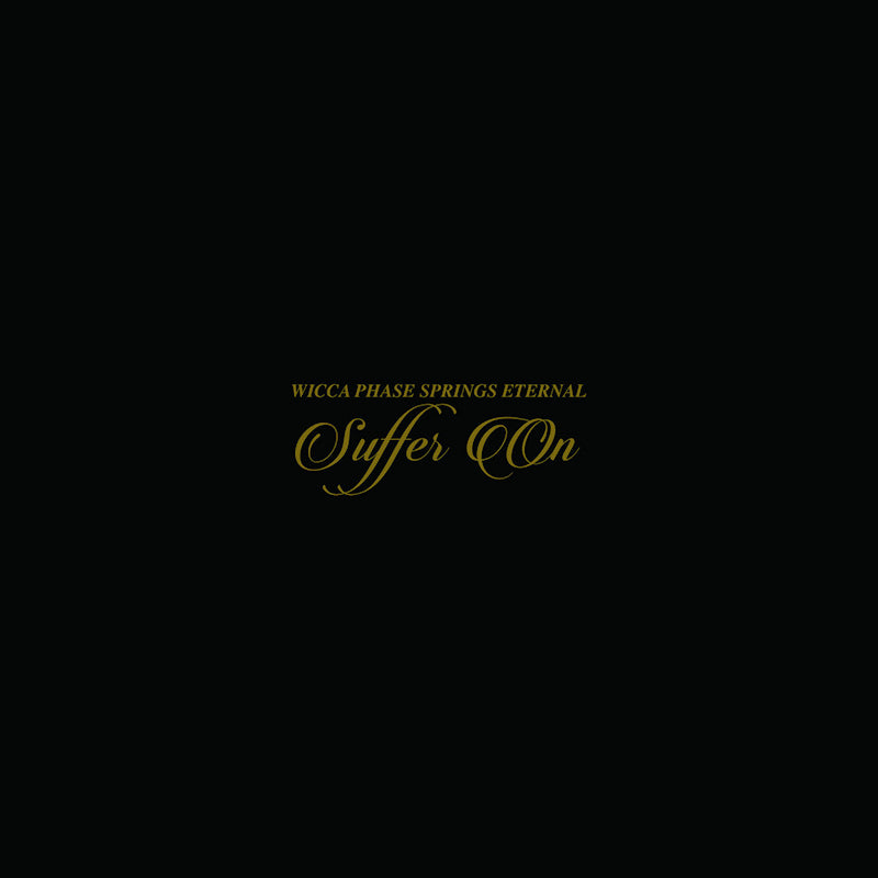 Wicca Phase Springs Eternal - Suffer on (LP)