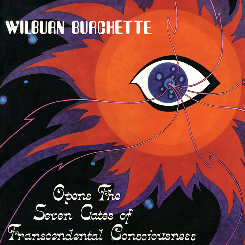 Master Wilburn Burchette - Opens the seven gates of transcendental (LP)
