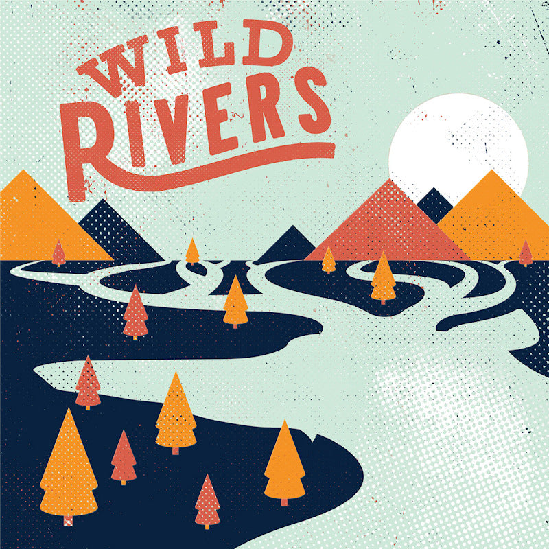 Wild Rivers - Wild rivers (LP)