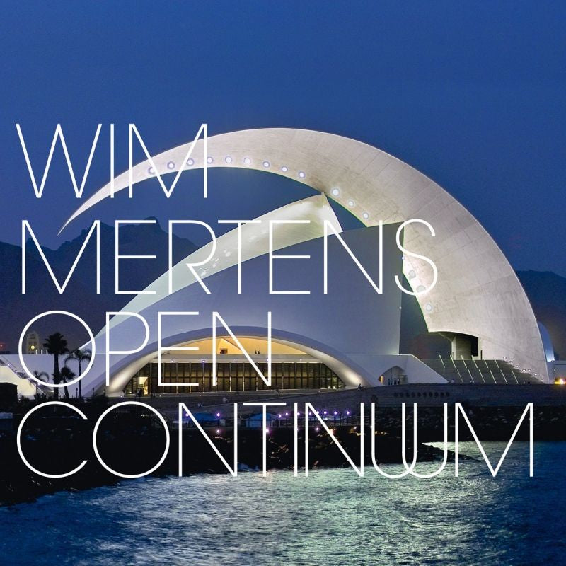 Wim Mertens - Open continuum (CD)