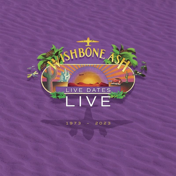 Wishbone Ash - Live dates live 1973 - 2023 (CD) - Velvet Music