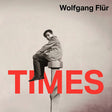 Wolfgang Flur - Times (CD) - Velvet Music