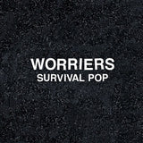 Worriers - Survival pop (LP) - Velvet Music