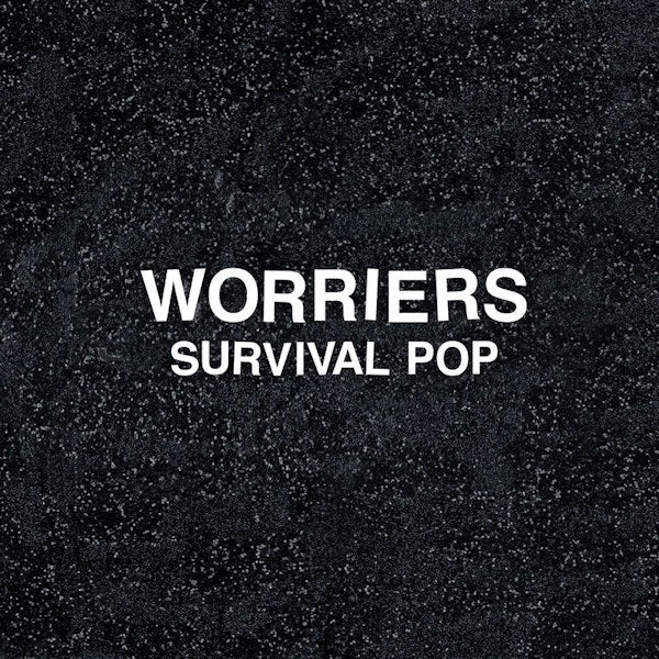 Worriers - Survival pop (LP) - Velvet Music
