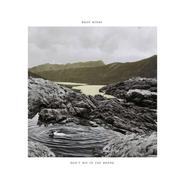 Wren Hinds - Don't die in the bundu (LP)
