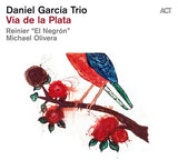 Daniel García Trio - Vía De La Plata (tweedehands CD)