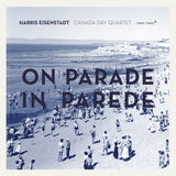 Harris Eisenstadt Canada Day Quartet - On Parade In Parede (CD d'occasion)