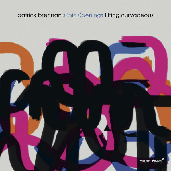 Patrick Brennan s0nic 0penings - Tilting Curvaceous (tweedehands CD) - Velvet Music