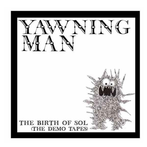 Yawning Man - The birth of sol: the demo tapes (LP)
