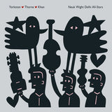 Yorkston/thorne/khan - Neuk wight delhi all-stars (LP) - Velvet Music