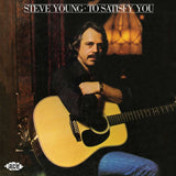 Steve Young - To satisfy you (CD) - Velvet Music