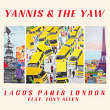 Yannis & The Yaw Feat. Tony Allen - Lagos paris london (LP)