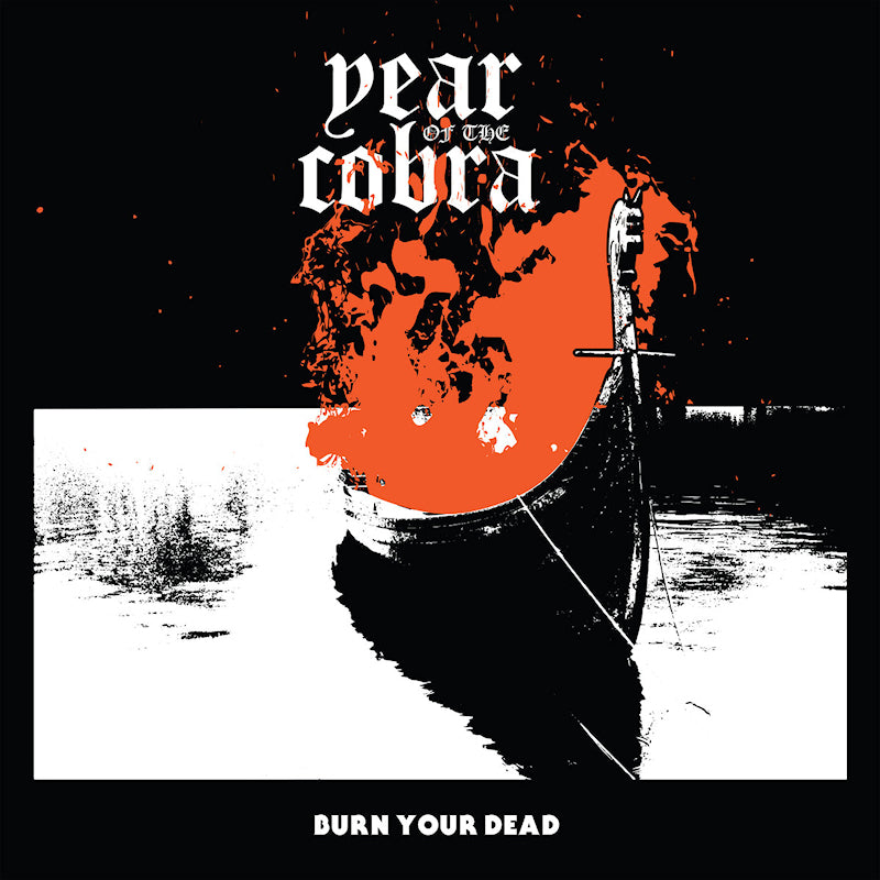 Year Of The Cobra - Burn your dead (CD) - Velvet Music