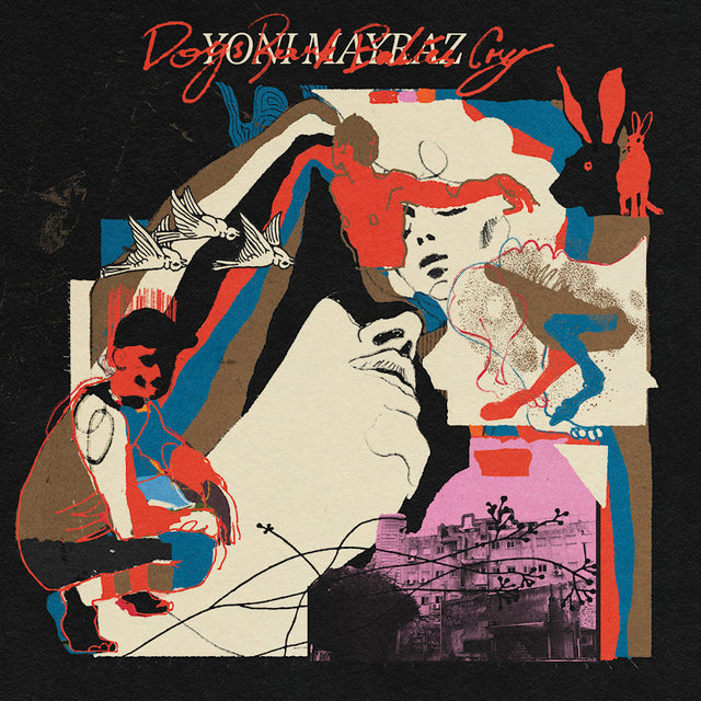 Yoni Mayraz - Dogs bark babies cry (CD) - Velvet Music