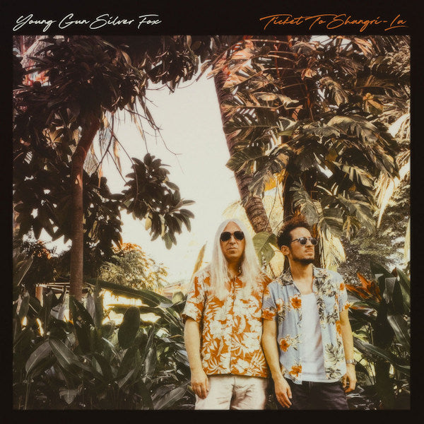 Young Gun Silver Fox - Ticket to shangri-la (CD) - Velvet Music