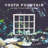 Youth Fountain - Letters to our former selves (CD) - Velvet Music