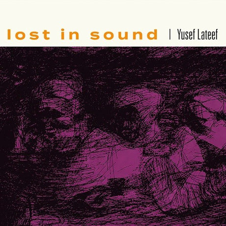 Yusef Lateef - Lost in Sound (LP) - Velvet Music