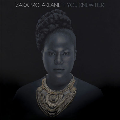 Zara McFarlane - If you knew her (CD) - Velvet Music
