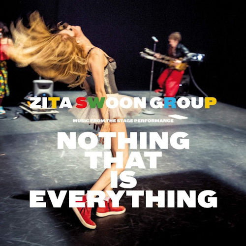 Zita Swoon Group - Nothing that is everything (LP) - Velvet Music