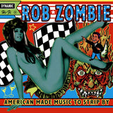 Rob Zombie - American made music to strip by (LP) - Velvet Music