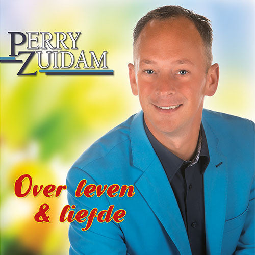 Perry Zuidam - Over leven & liefde (CD) - Velvet Music