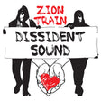 Zion Train - Dissident sound (LP) - Velvet Music