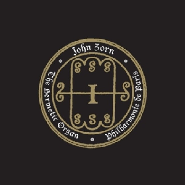 John Zorn - Hermetic organ - philharmonie de paris (CD)