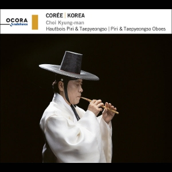 Choi Kyung -man - Korea: piri & taepyeongso oboes (CD)