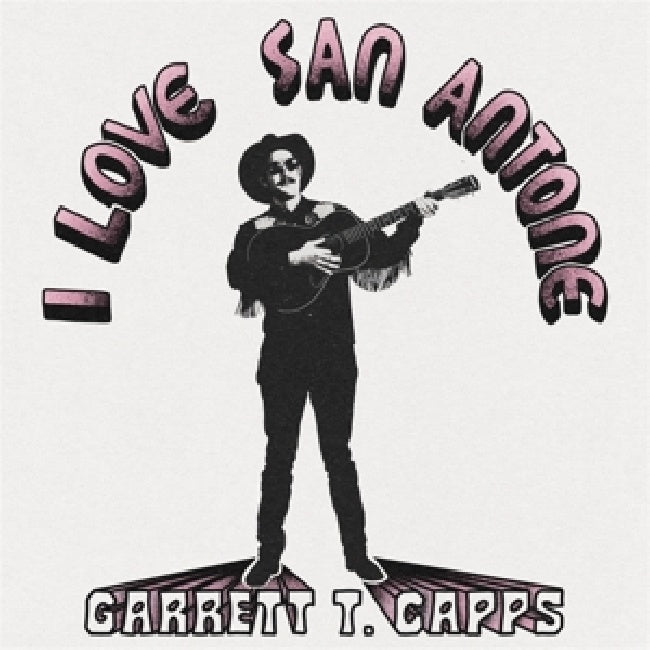 Garrett T. Capps - I love san antone (CD)