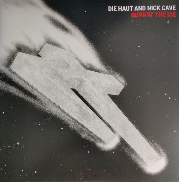 Die Haut And Nick Cave - Burnin' The Ice (LP) - Velvet Music