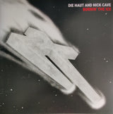 Die Haut And Nick Cave - Burnin' The Ice (LP) - Velvet Music