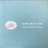 Death Cab For Cutie - Something About Airplanes (LP) - Velvet Music